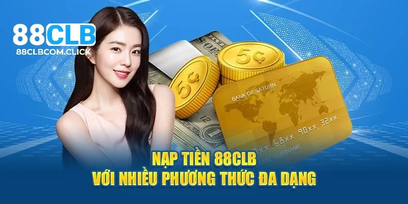 Hiểu rõ phương thức nạp vốn phổ biến